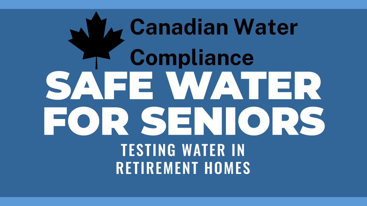 Ontario Water Testing: Retirement Home & Senior Care Compliance