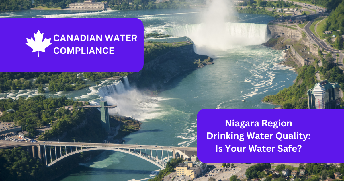 Niagara Region Drinking Water Quality: Is Your Water Safe?