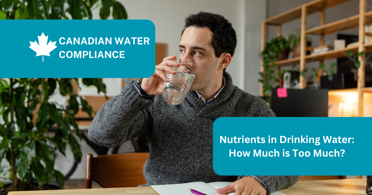 Nutrients in Drinking Water: How Much is Too Much?